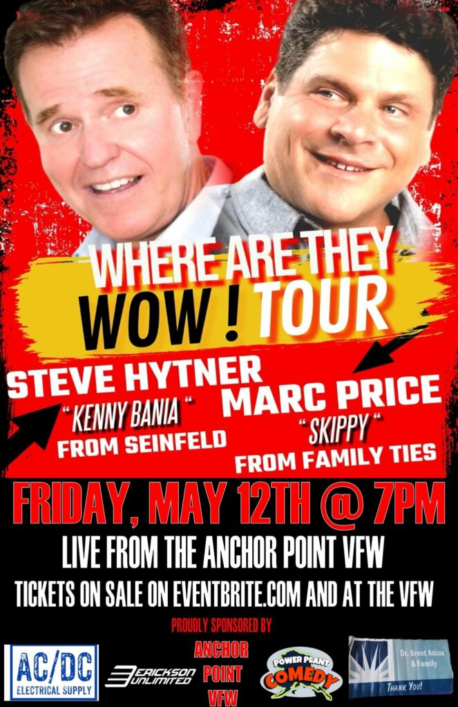 Power Plant Comedy and Erickson Unlimited presents the Where Are They Wow Tour @ Anchor Point VFW