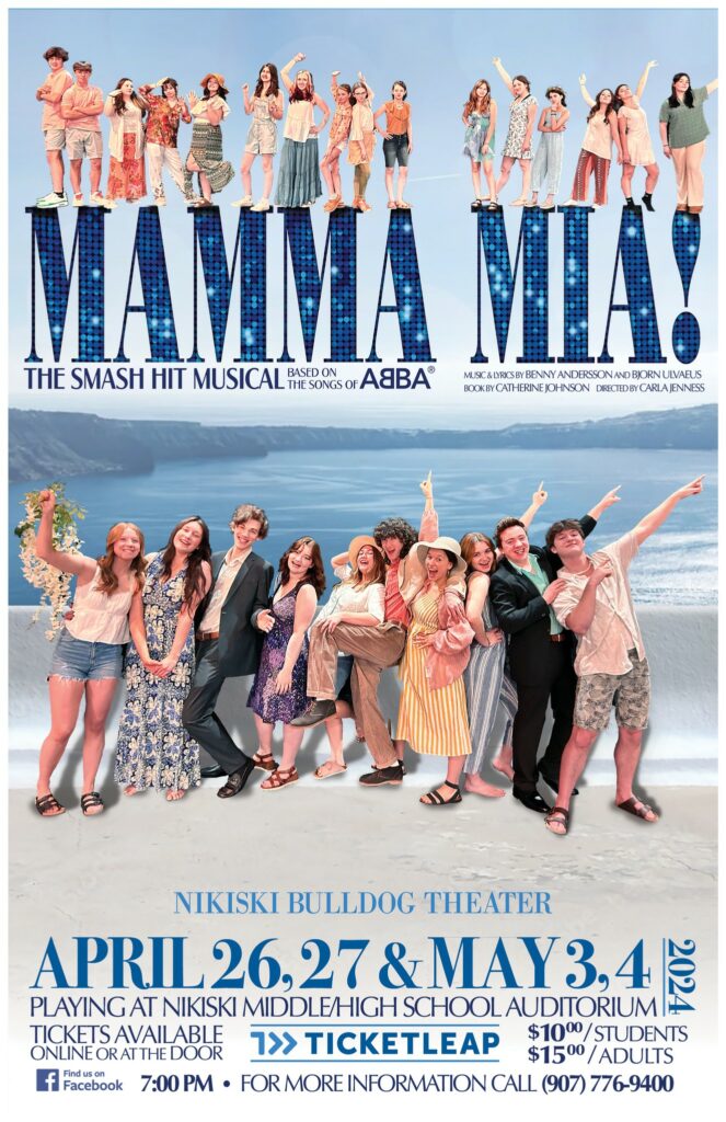 Nikiski High School Presents: Mamma Mia @ Nikiski High School Auditorium