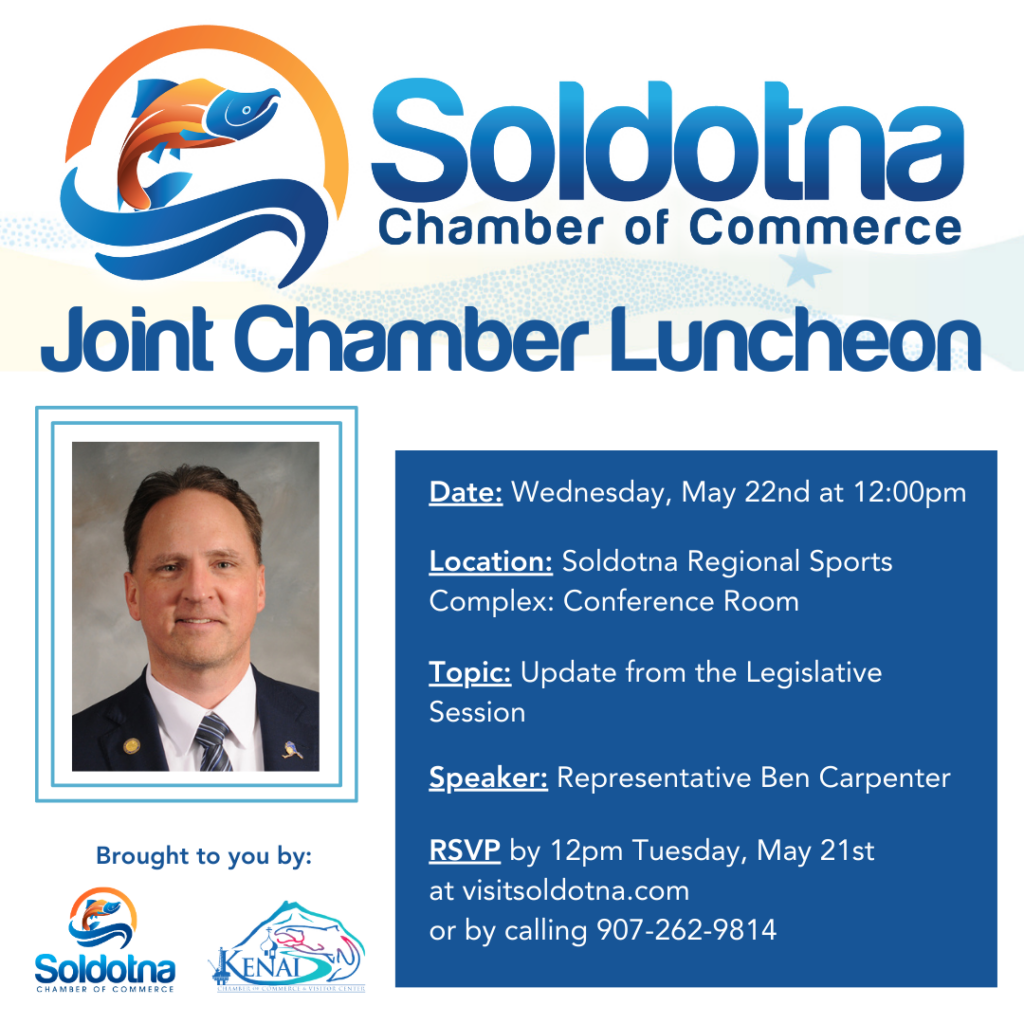 Soldotna Chamber Luncheon: Rep. Ben Carpenter @ Soldotna Regional Sports Complex