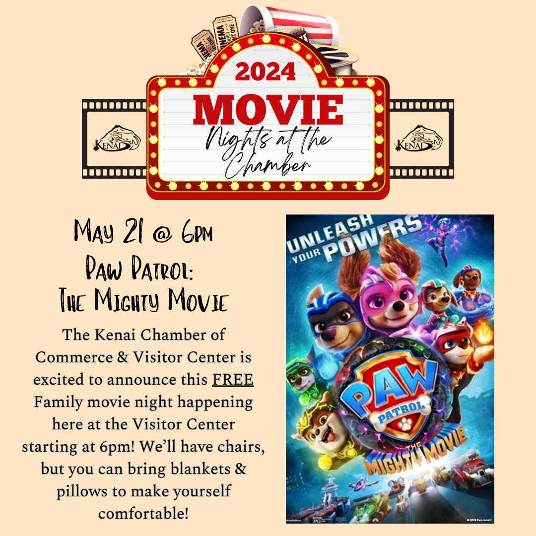 Free Family Movie Night- Paw Patrol: The Mighty Movie @ Kenai Chamber of Commerce and Visitors Center